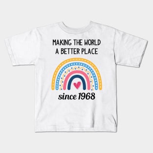 Making The World Better Since 1968 55th Birthday 55 Years Old Birthday Kids T-Shirt